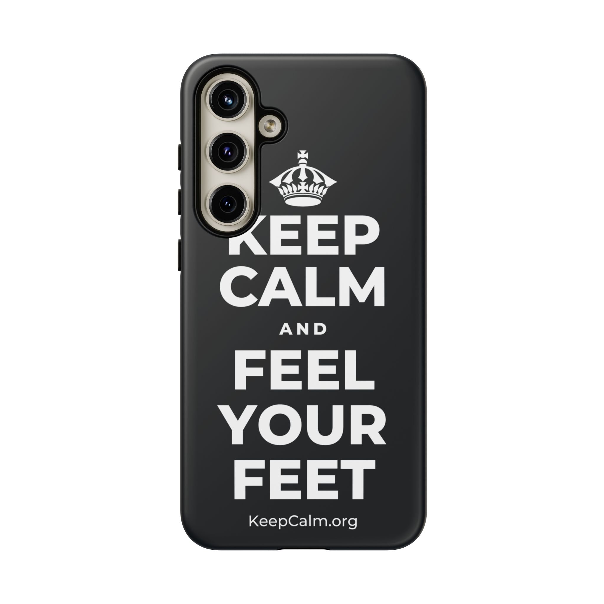 KEEP CALM AND FEEL YOUR FEET Phone Case (Dark)