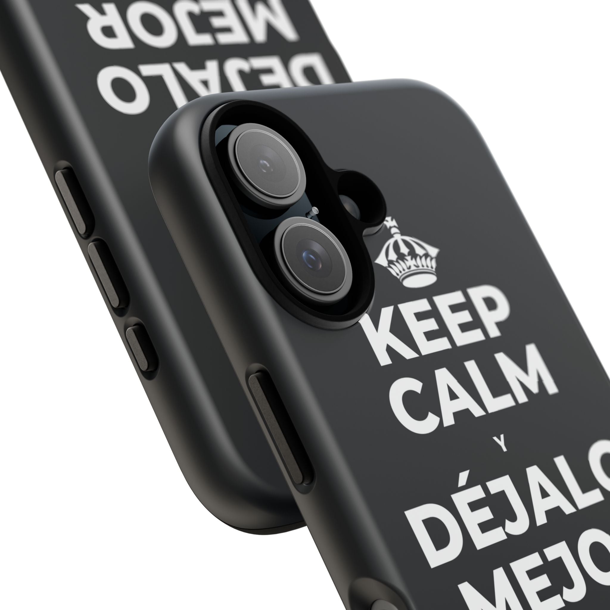 KEEP CALM Y DÉJALO MEJOR DE COMO ESTABA Phone Case (Dark)