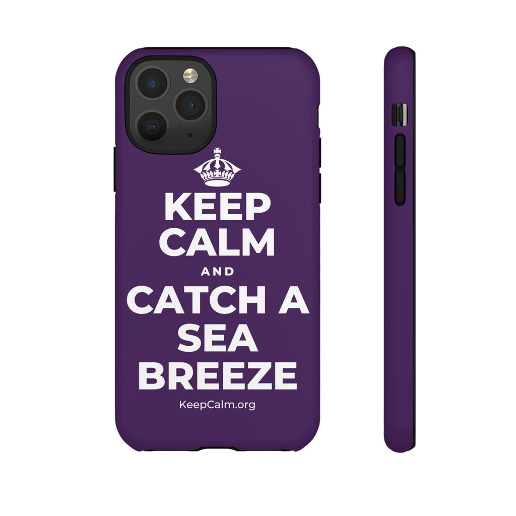 KEEP CALM AND CATCH A SEA BREEZE Phone Case