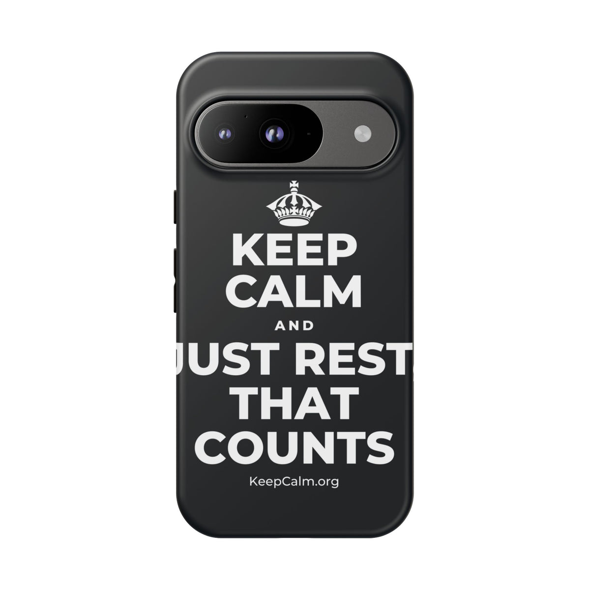 KEEP CALM AND JUST REST, THAT COUNTS Phone Case (Dark)