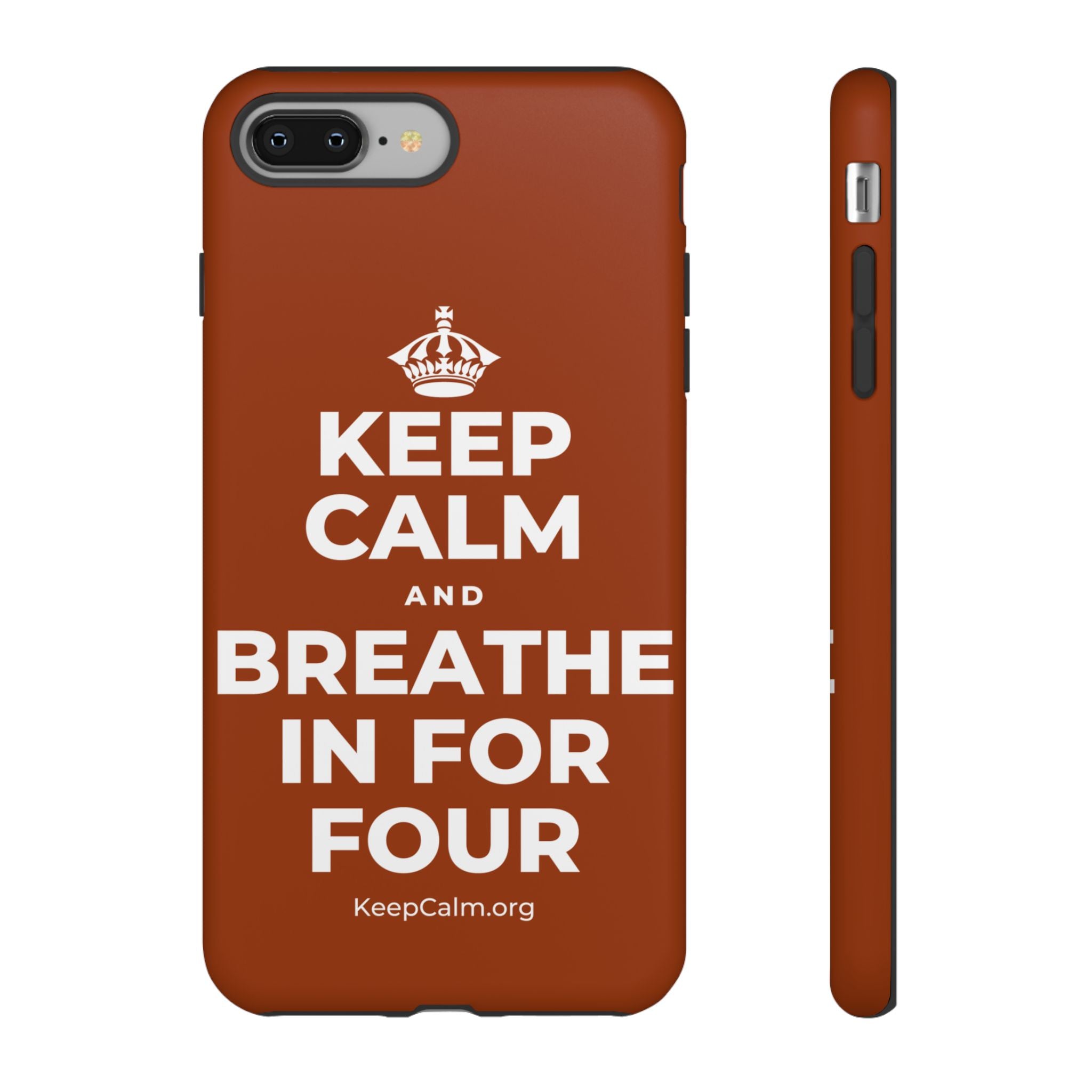 KEEP CALM AND BREATHE IN FOR FOUR Phone Case