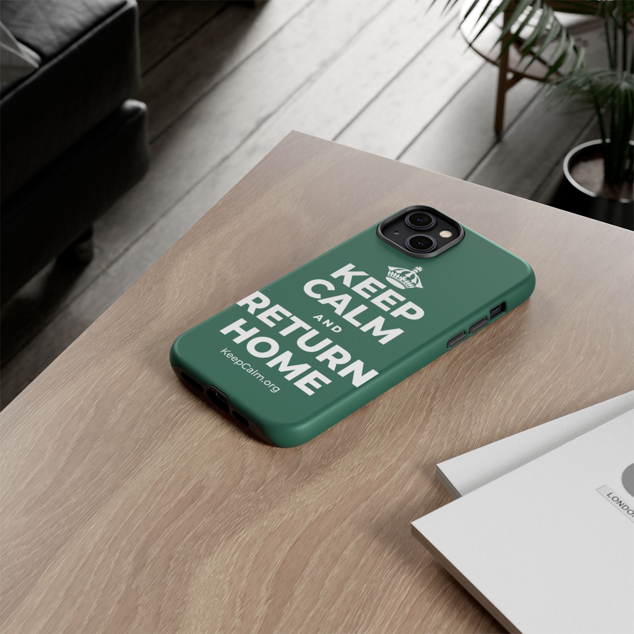 KEEP CALM AND RETURN HOME Phone Case