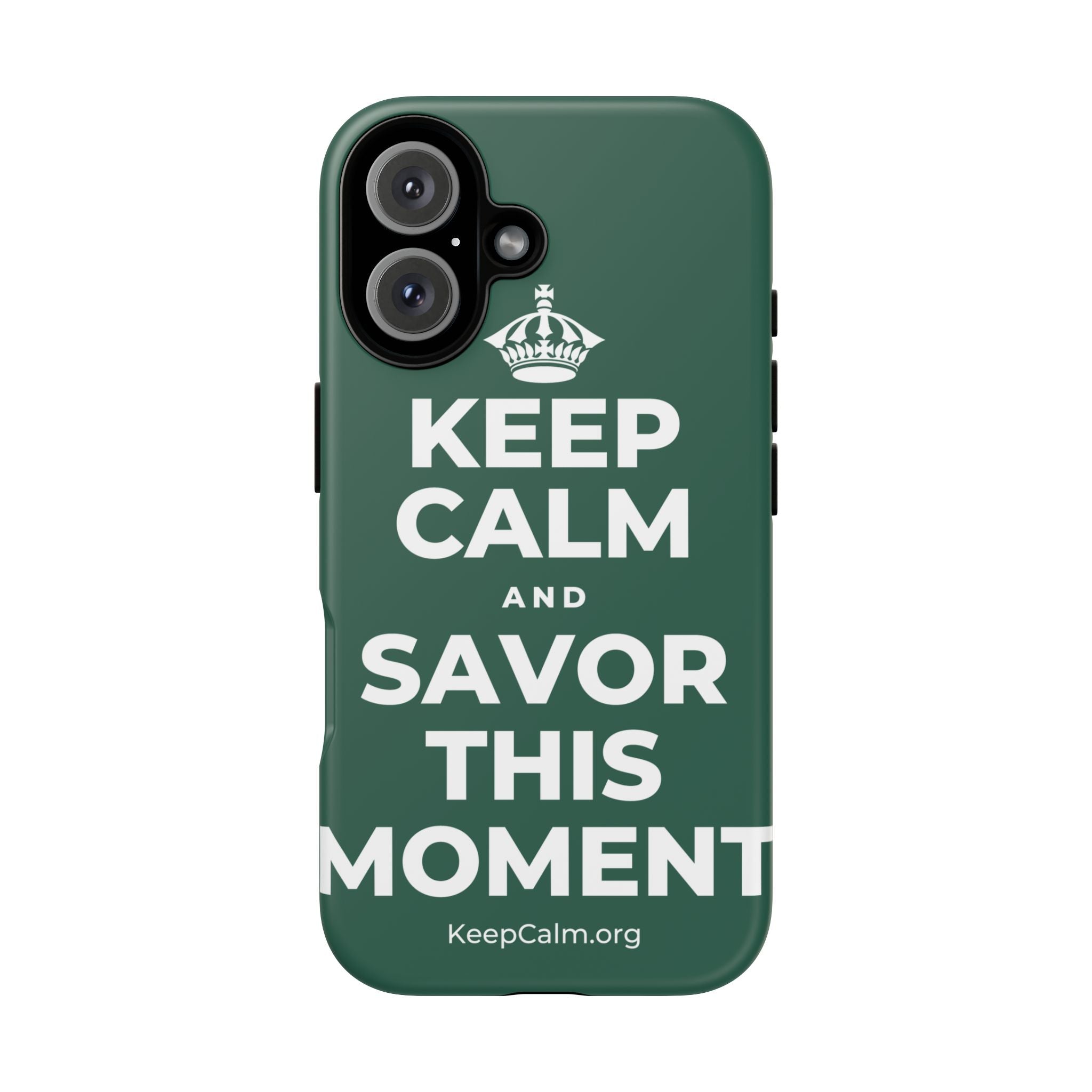 KEEP CALM AND SAVOR THIS MOMENT Phone Case