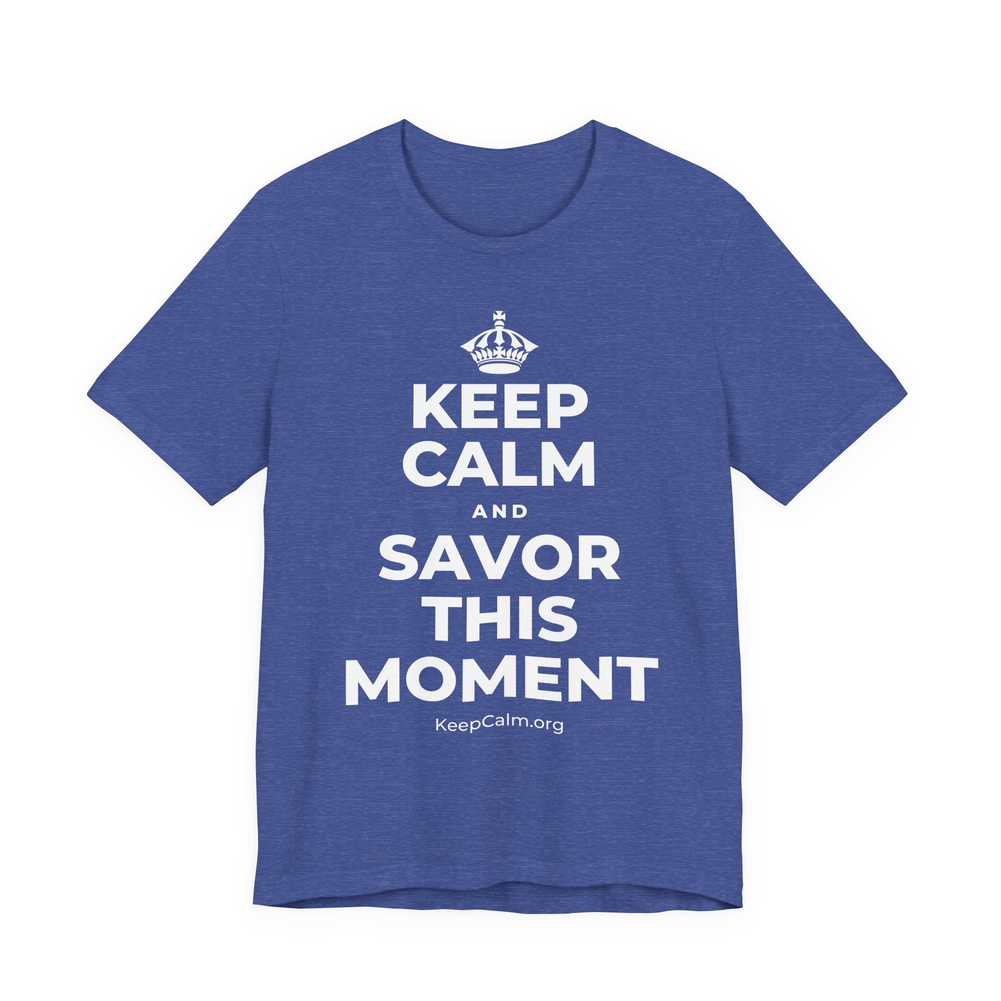 KEEP CALM AND SAVOR THIS MOMENT T-Shirt (Baby Blue–Silver)