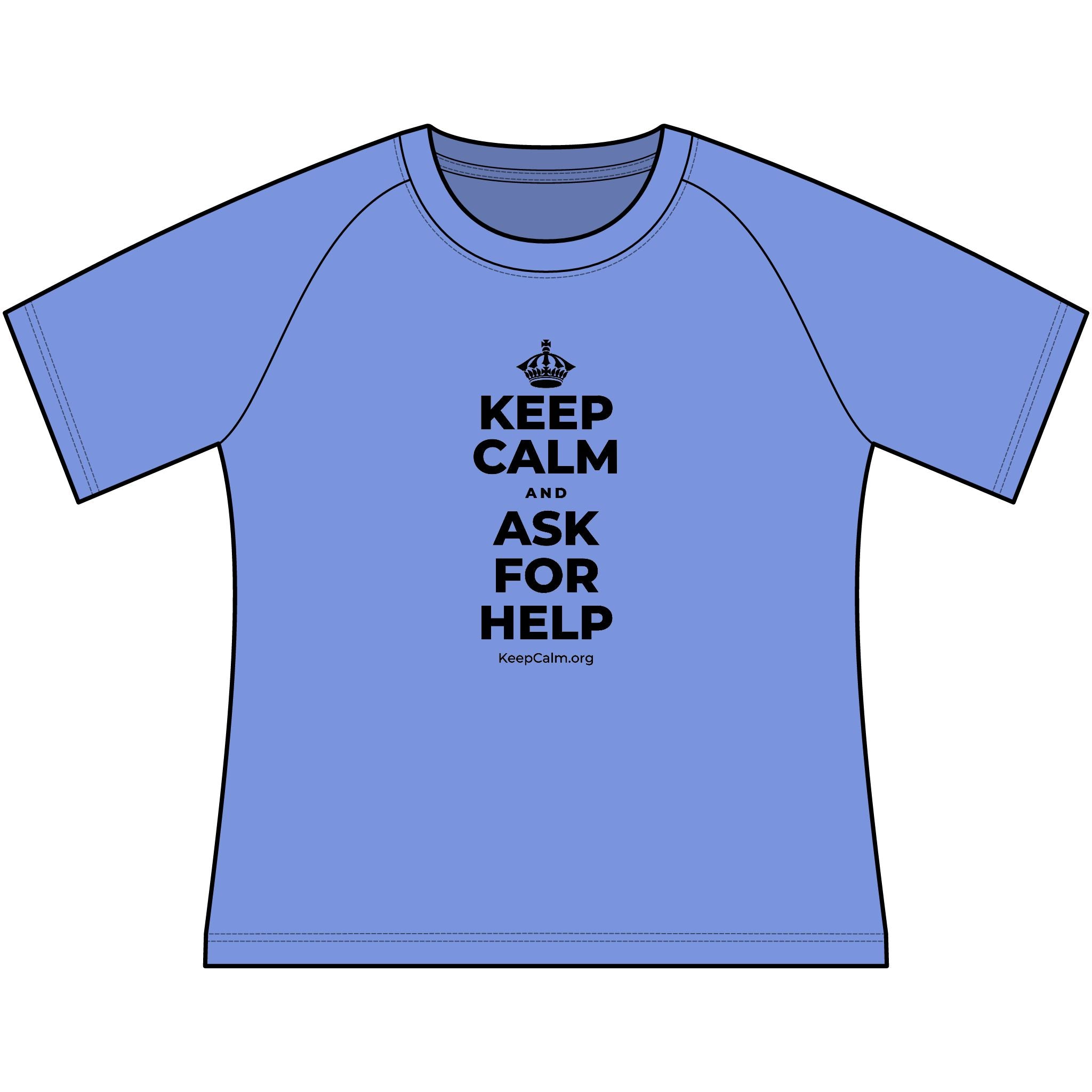 KEEP CALM AND ASK FOR HELP Women's Raglan Tee