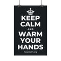 KEEP CALM AND WARM YOUR HANDS Satin Poster (Dark)