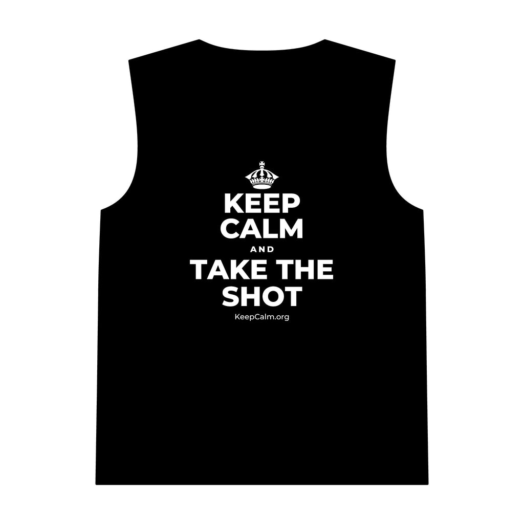 KEEP CALM AND TAKE THE SHOT Tank Top
