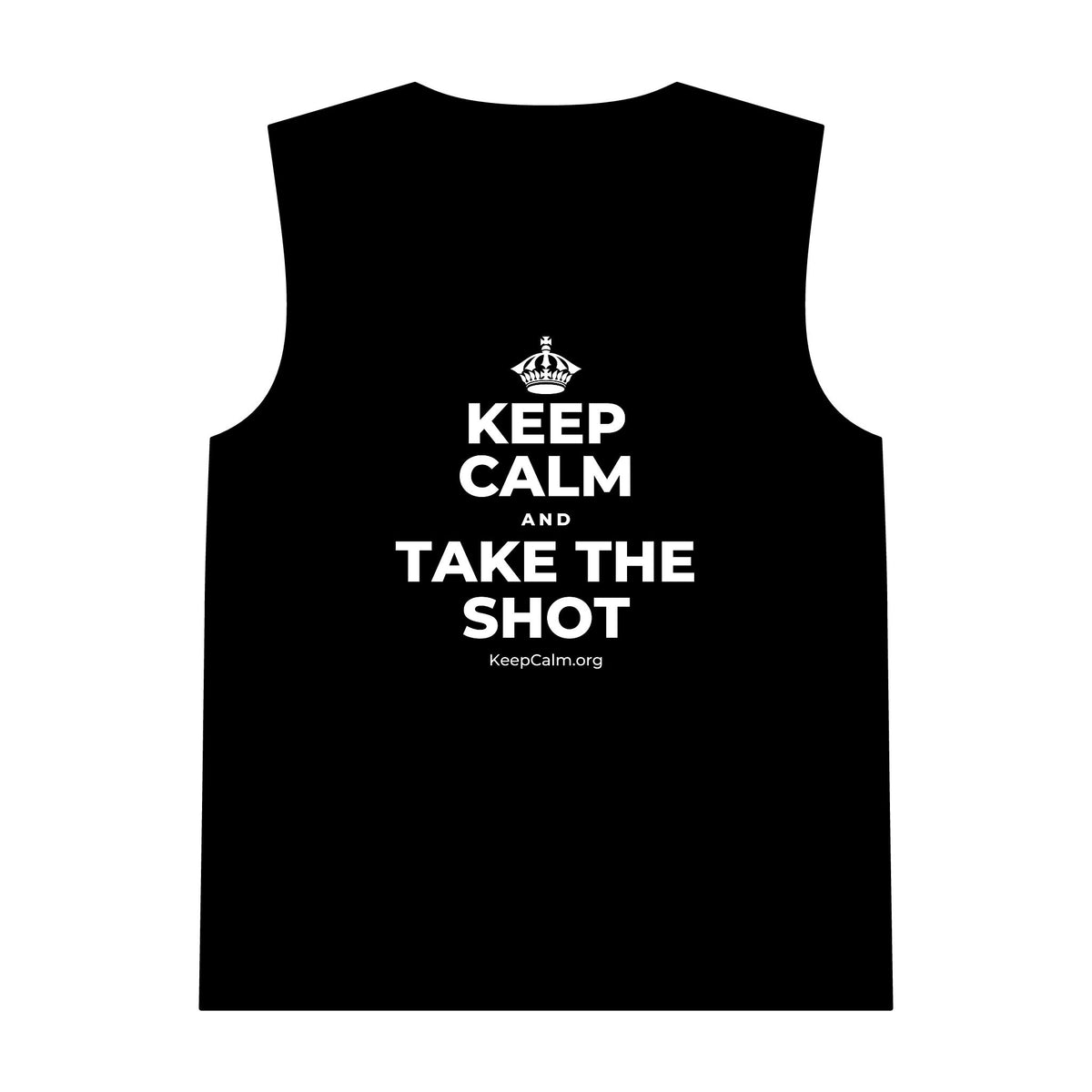 KEEP CALM AND TAKE THE SHOT Tank Top