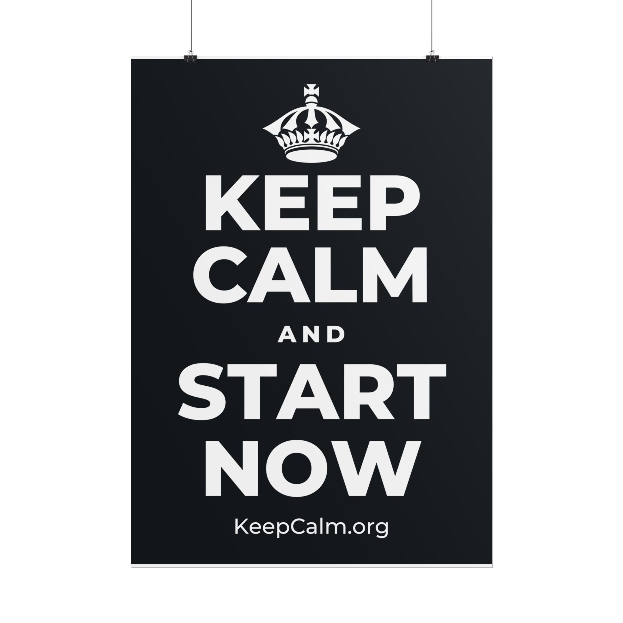 KEEP CALM AND START NOW Poster (Dark)