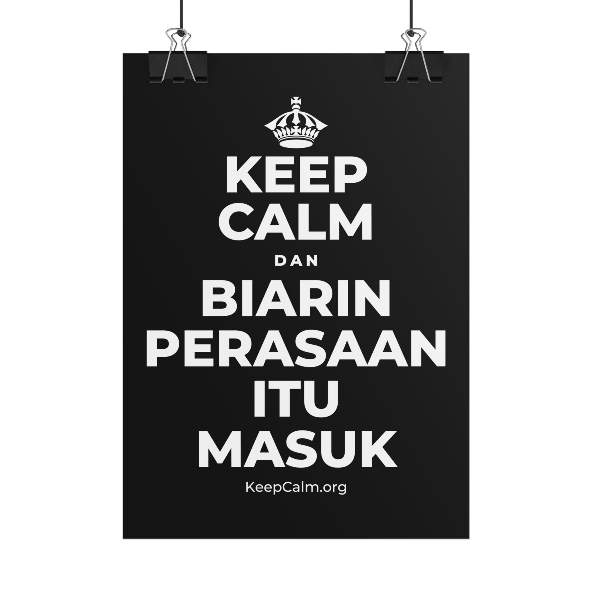 KEEP CALM DAN BIARIN PERASAAN ITU MASUK Poster
