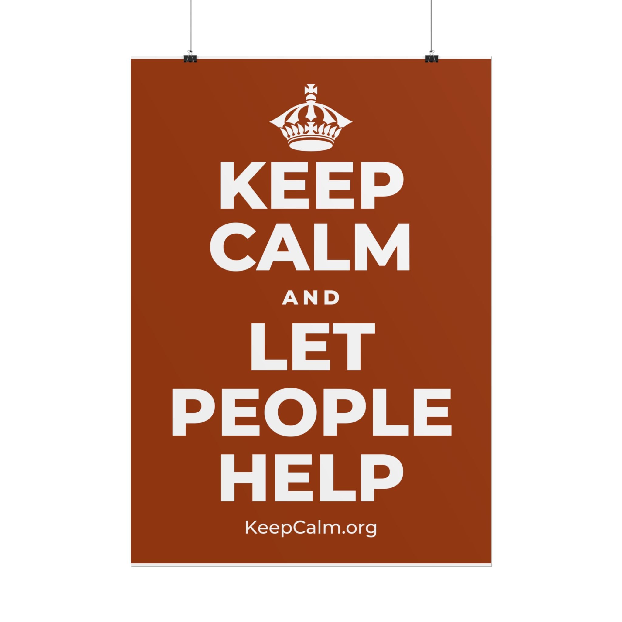 KEEP CALM AND LET PEOPLE HELP Poster