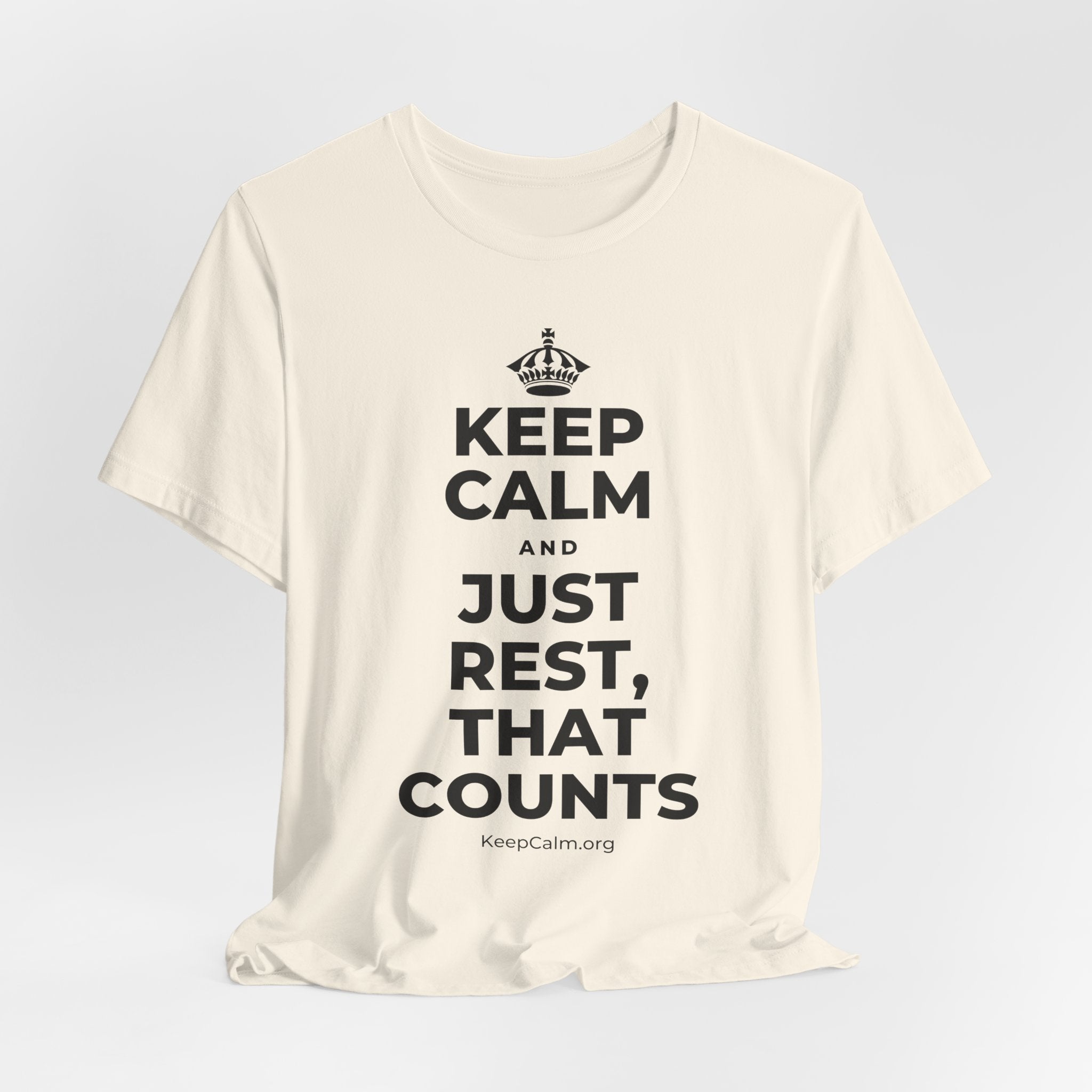 KEEP CALM AND JUST REST, THAT COUNTS T-Shirt (White–Asphalt)