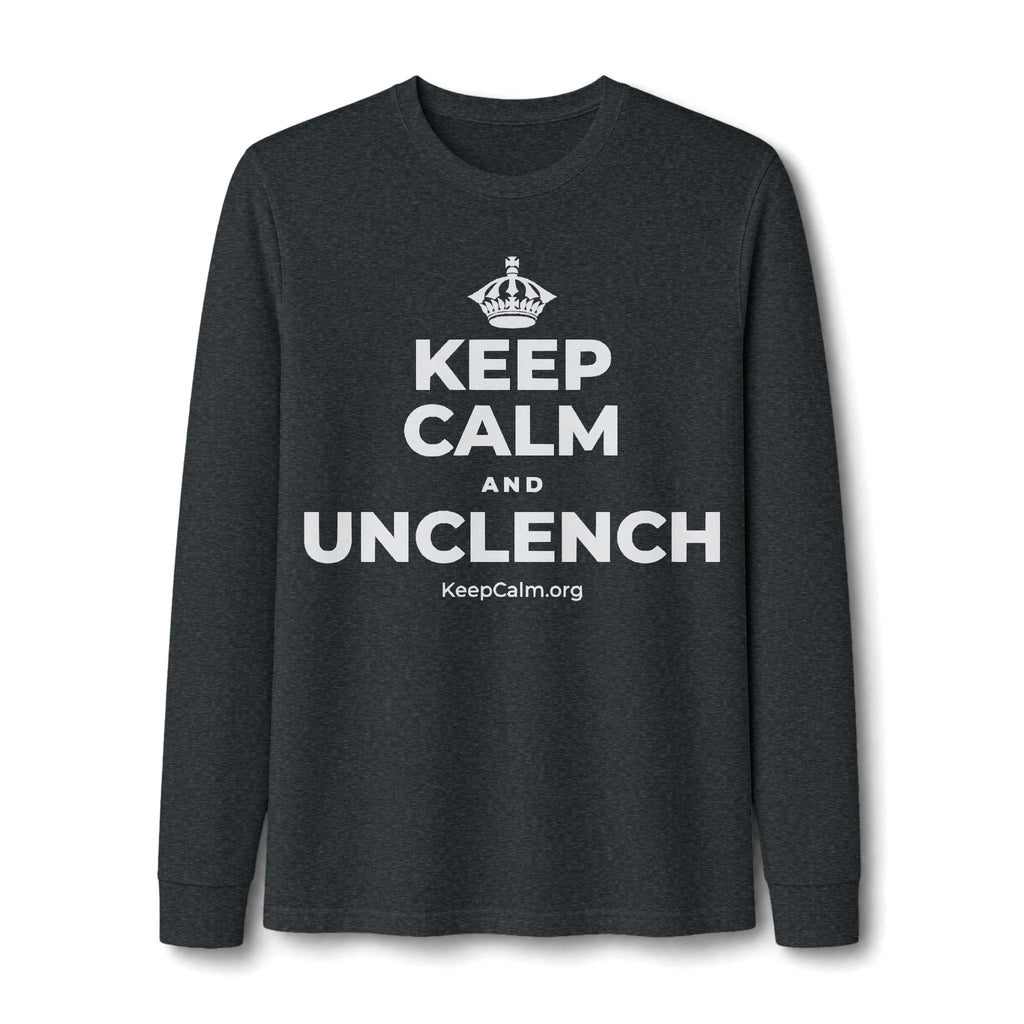 KEEP CALM AND UNCLENCH Long Sleeve Tee