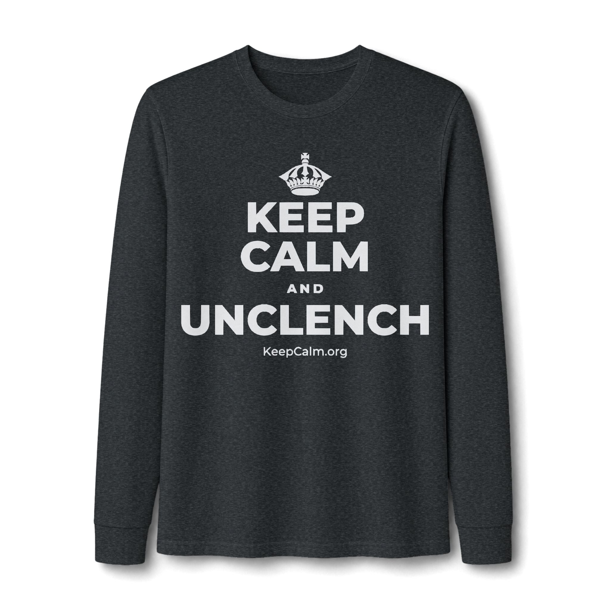 KEEP CALM AND UNCLENCH Long Sleeve Tee
