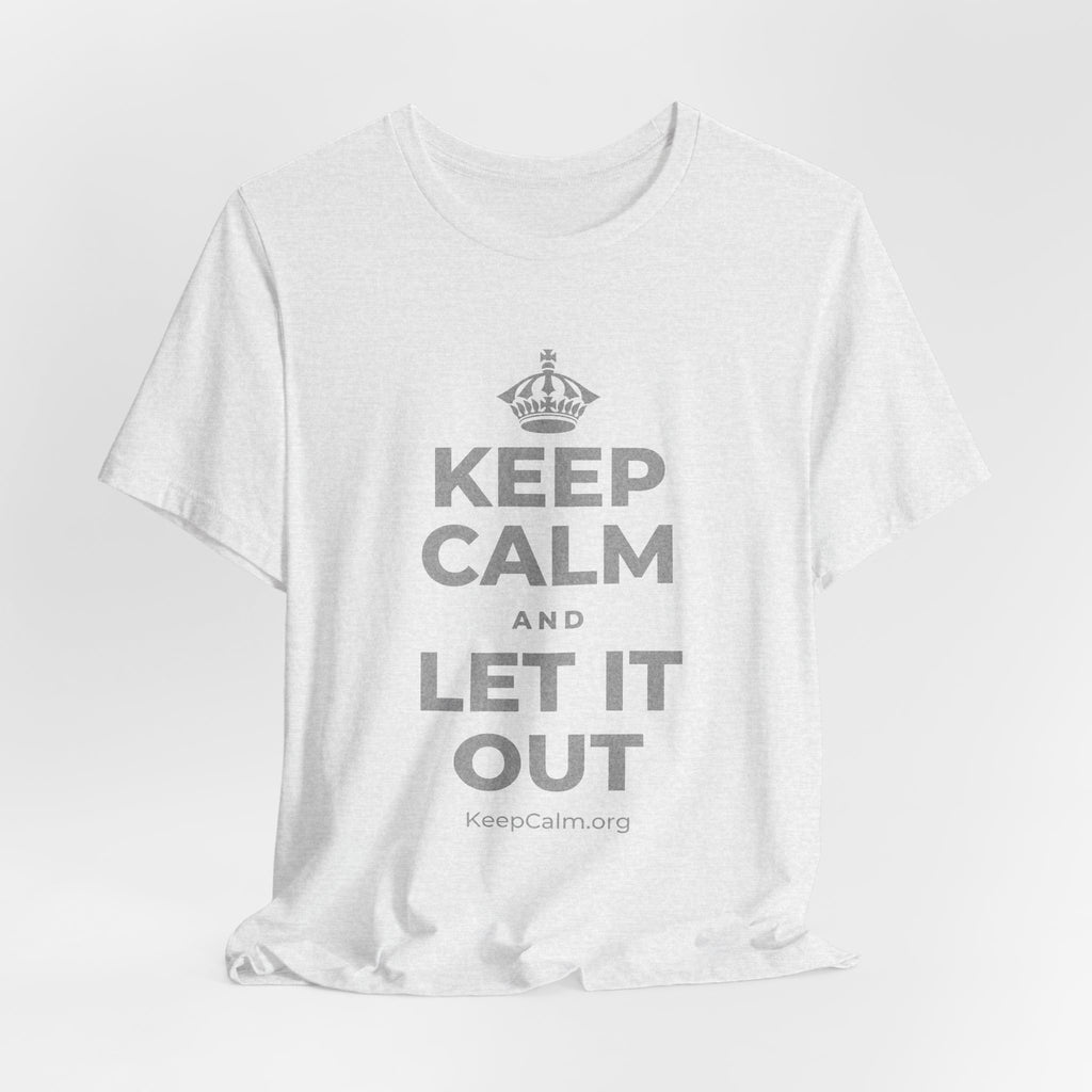 KEEP CALM AND LET IT OUT T-Shirt (Soft Cream–Heather Mauve)