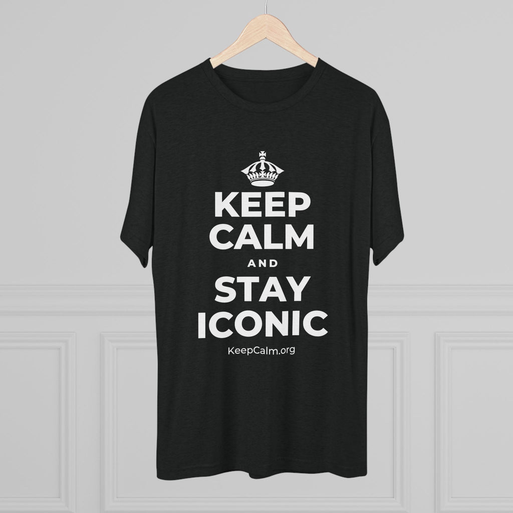 KEEP CALM AND STAY ICONIC Tri-Blend Tee