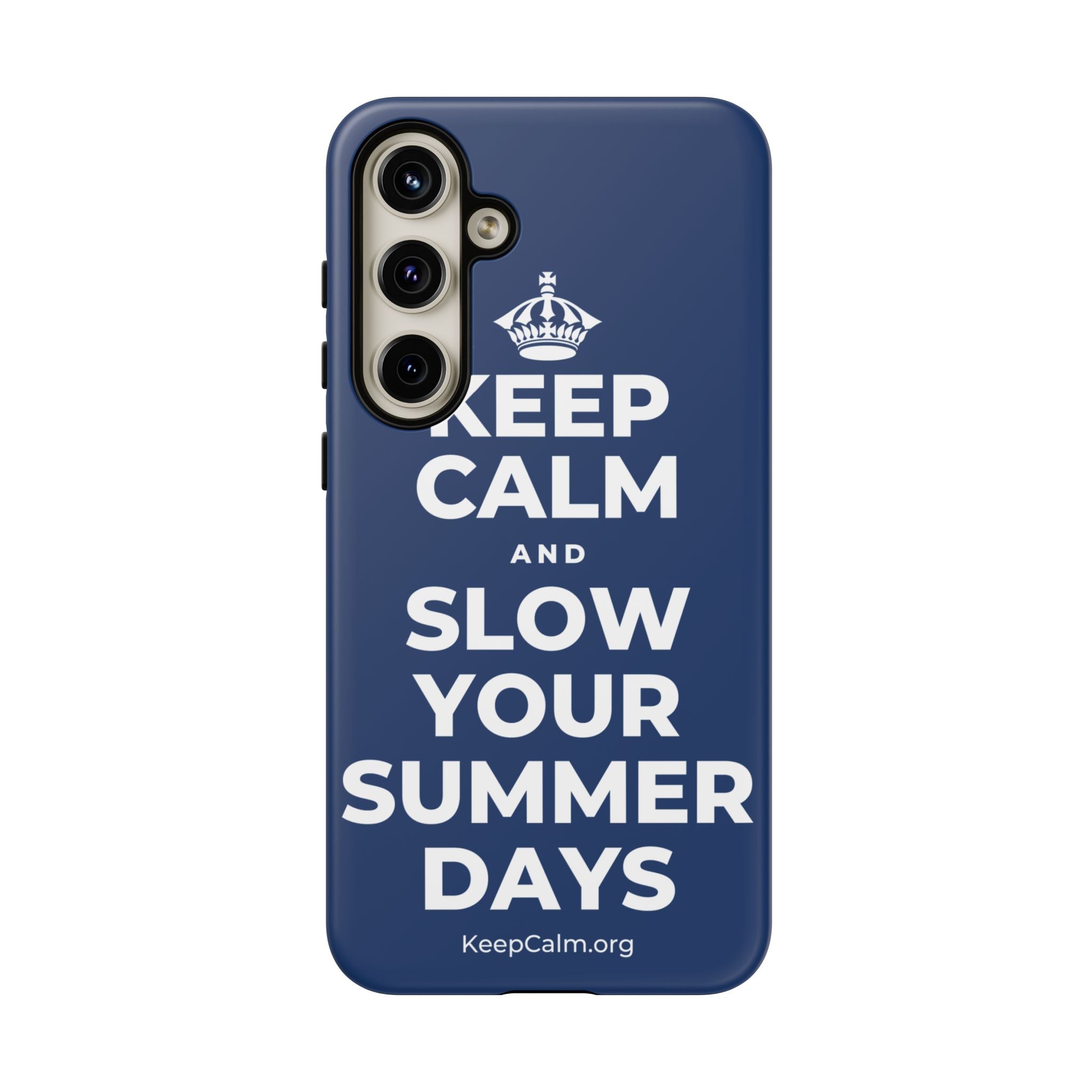 KEEP CALM AND SLOW YOUR SUMMER DAYS Phone Case