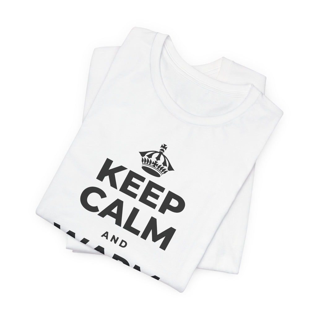 KEEP CALM AND WARM YOUR HANDS T-Shirt (White–Asphalt)