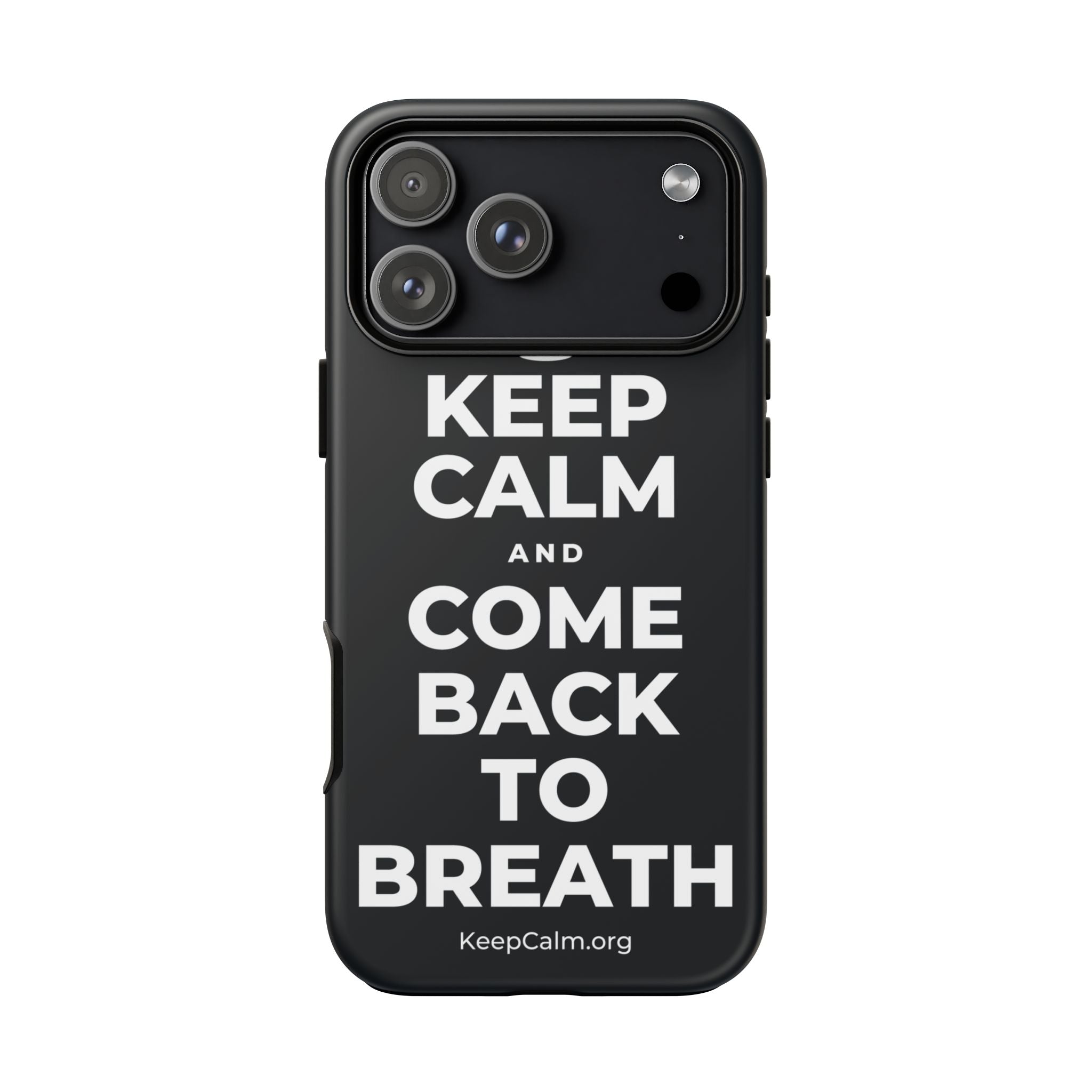 KEEP CALM AND COME BACK TO BREATH Phone Case (Dark)