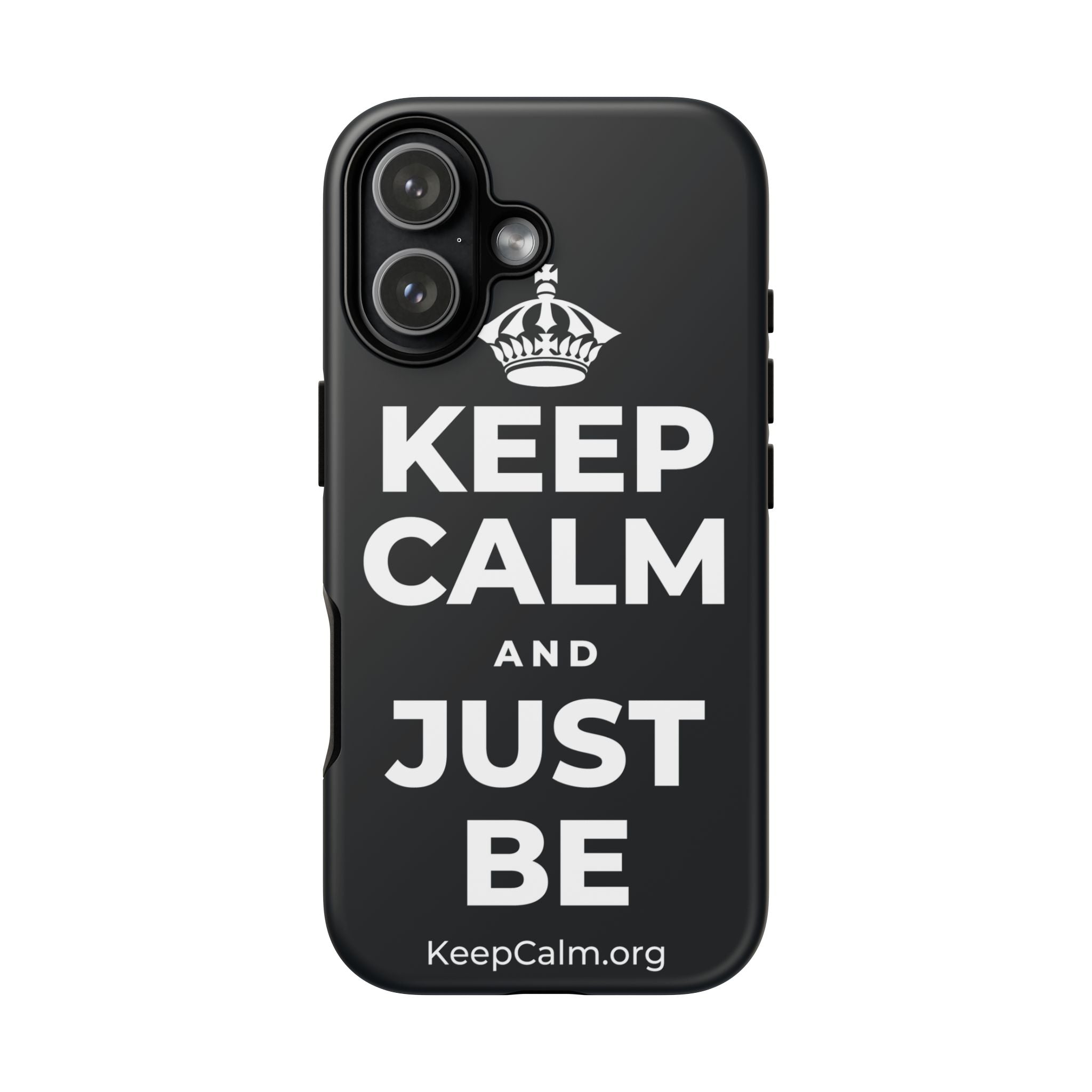 KEEP CALM AND JUST BE Phone Case (Dark)