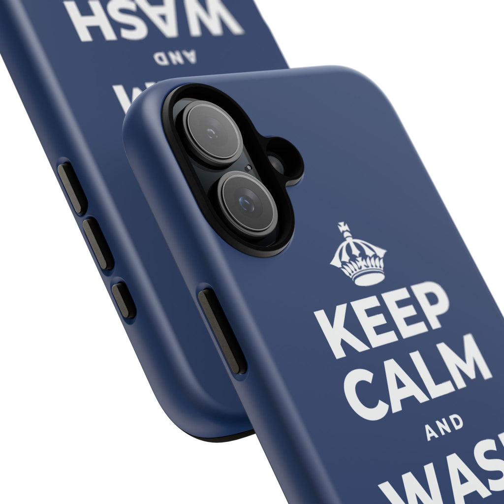 KEEP CALM AND WASH AWAY REGRETS Phone Case