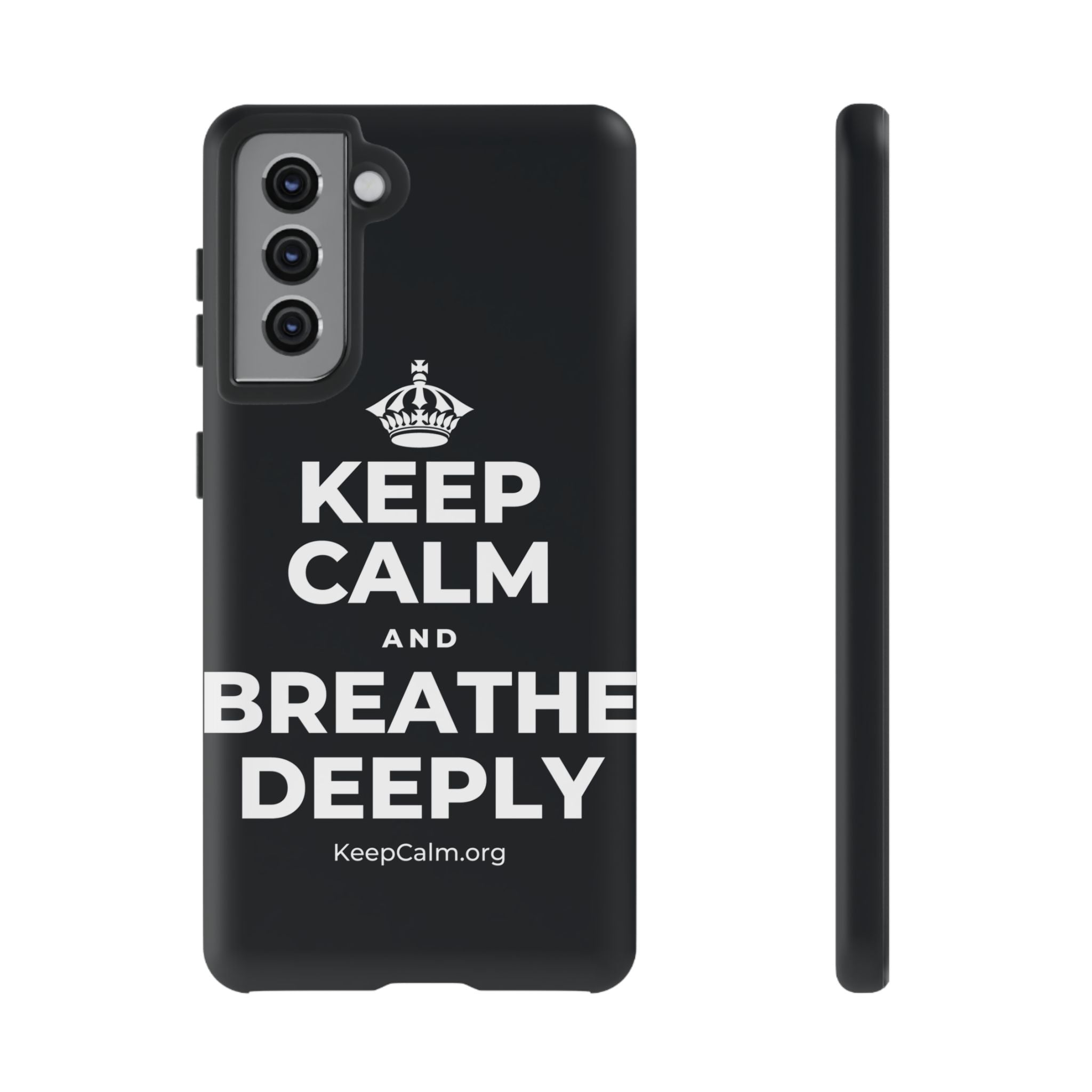 KEEP CALM AND BREATHE DEEPLY Phone Case (Dark)