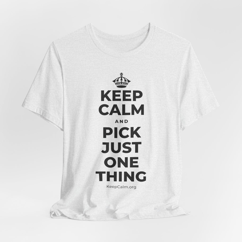 KEEP CALM AND PICK JUST ONE THING T-Shirt (Soft Cream–Heather Mauve)