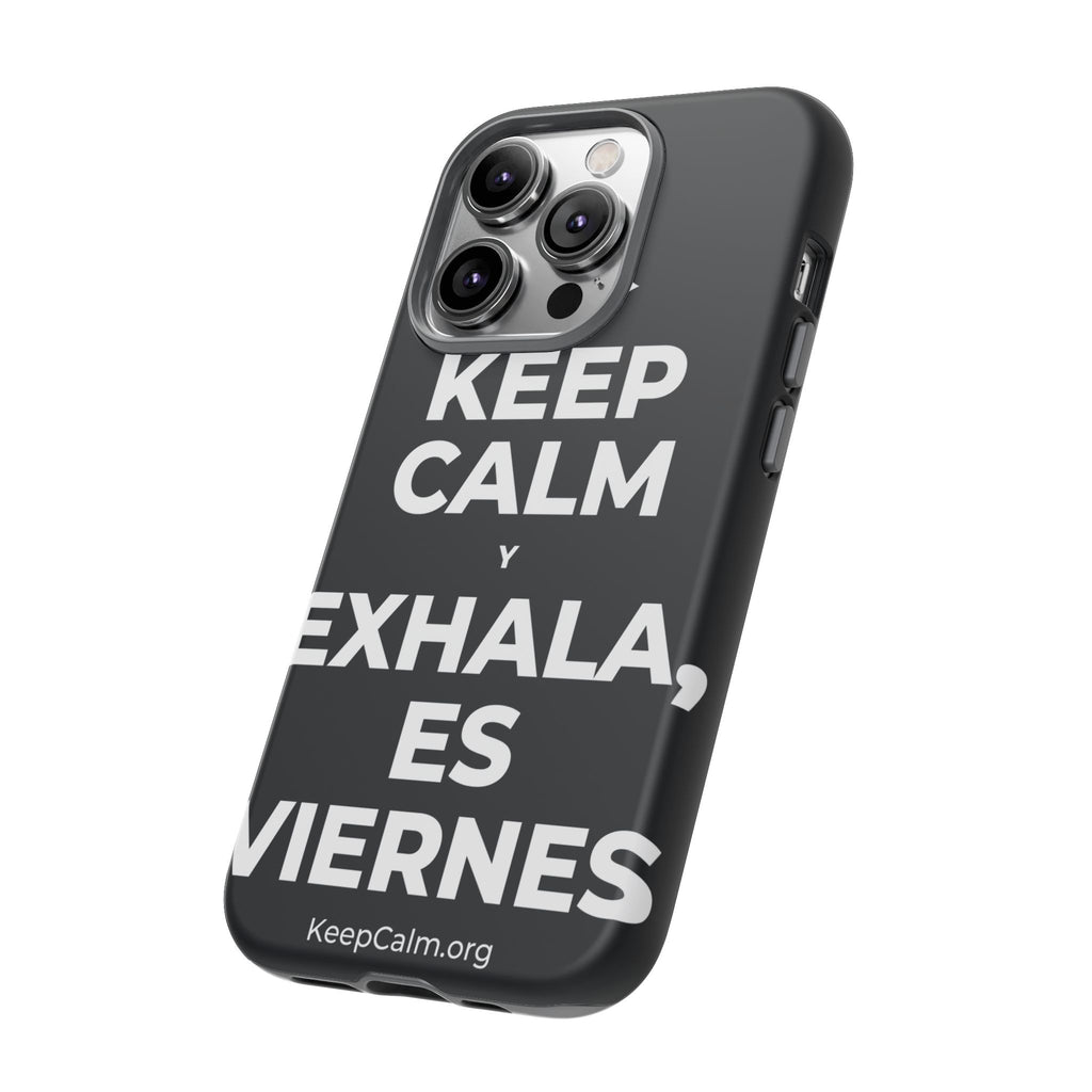 KEEP CALM Y EXHALA, ES VIERNES Phone Case (Dark)