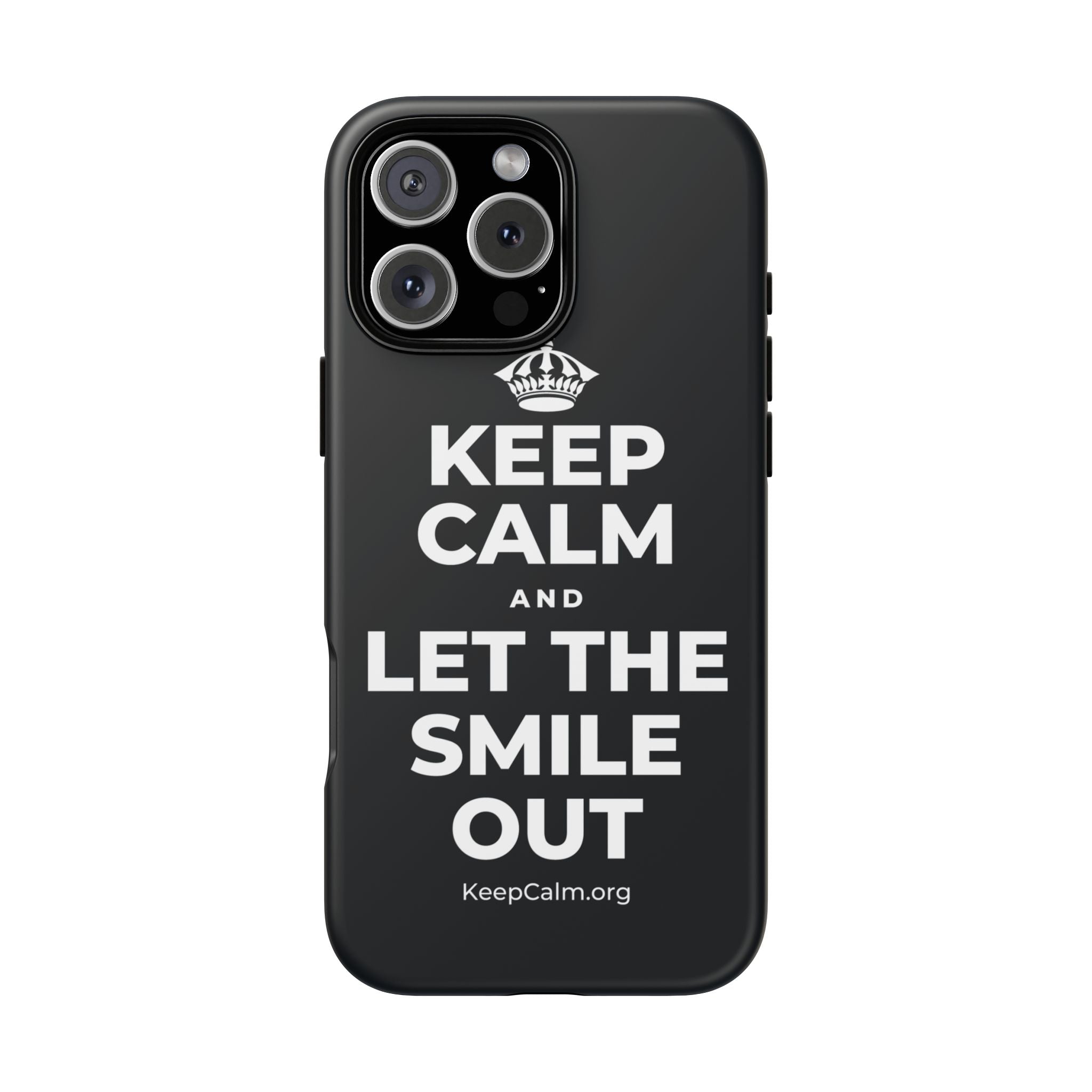KEEP CALM AND LET THE SMILE OUT Phone Case (Dark)