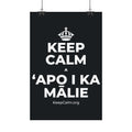 KEEP CALM A ʻAPO I KA MĀLIE Satin Poster (Dark)