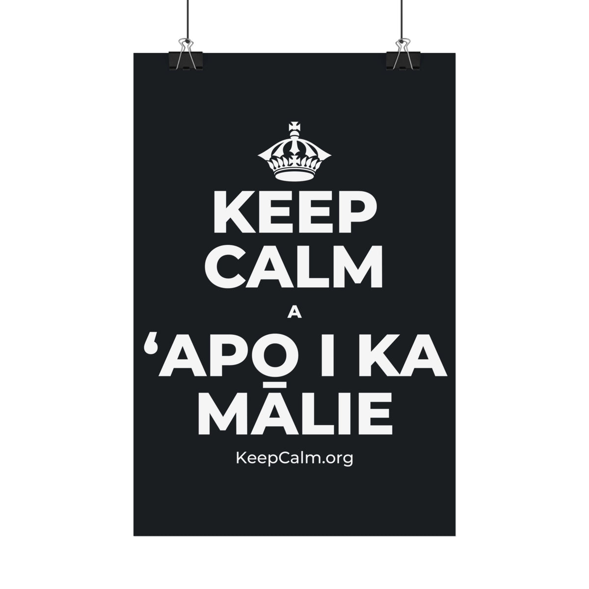 KEEP CALM A ʻAPO I KA MĀLIE Satin Poster (Dark)