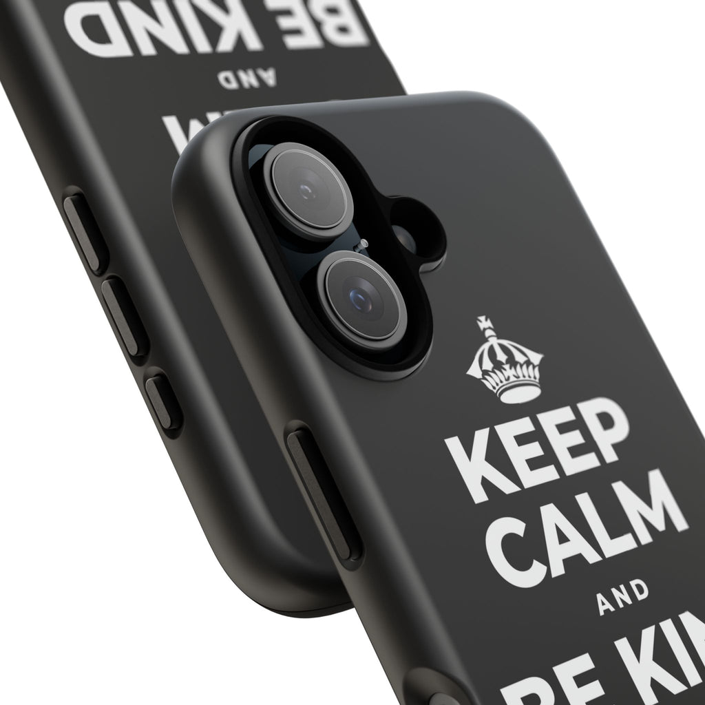 KEEP CALM AND BE KIND TO YOURSELF Phone Case