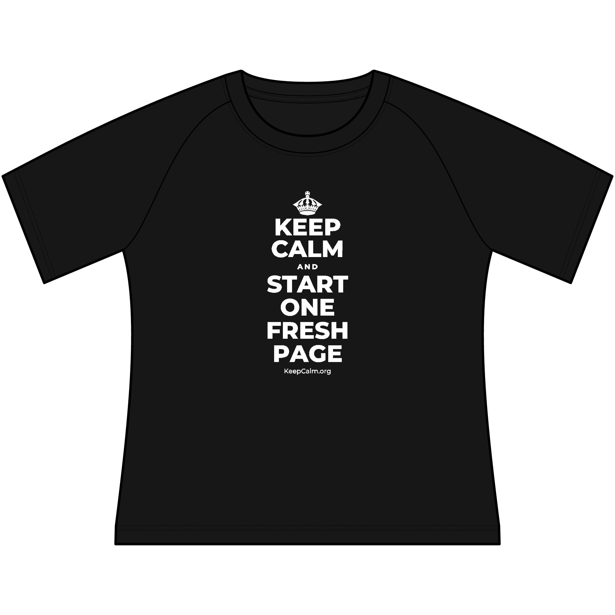KEEP CALM AND START ONE FRESH PAGE Women's Raglan Tee