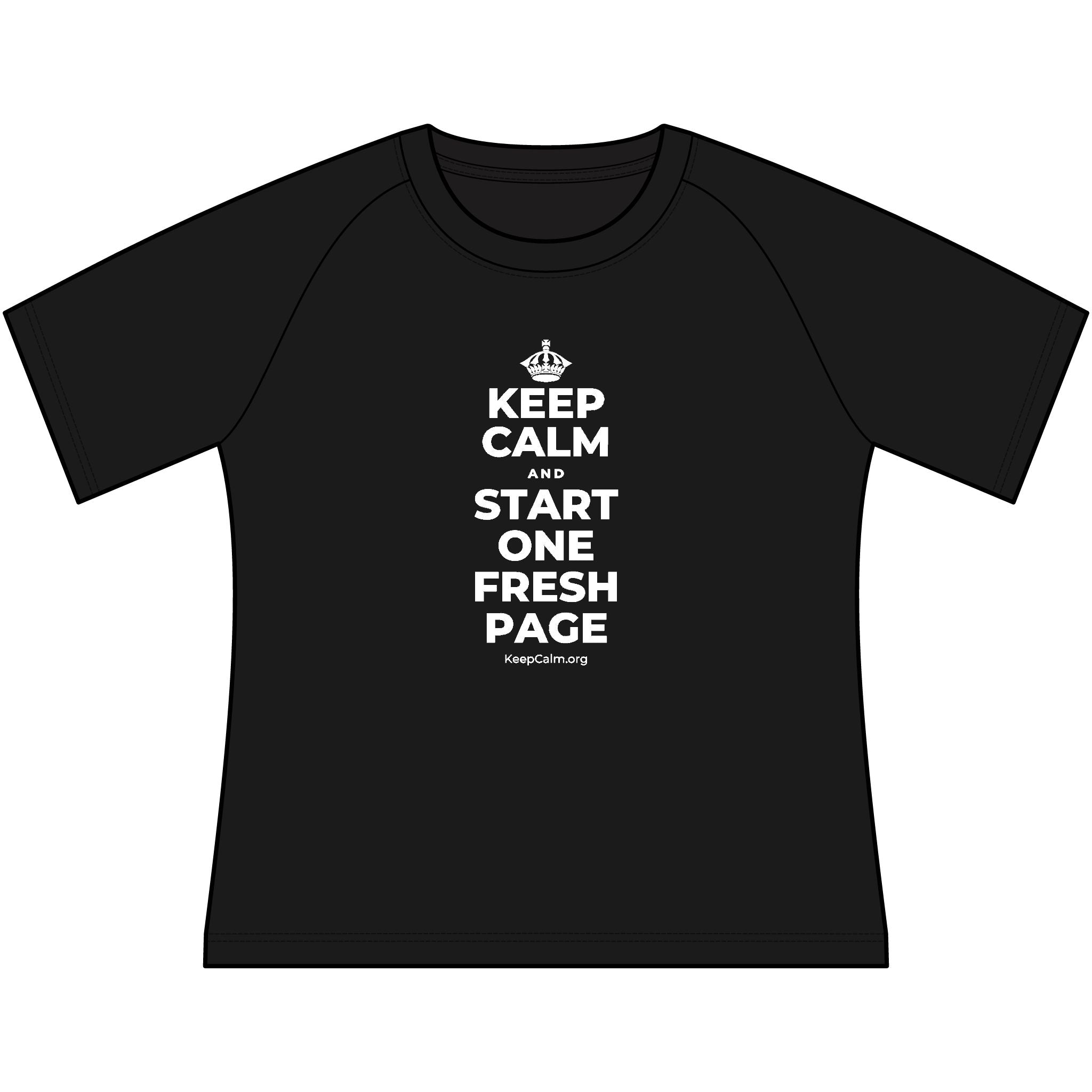 KEEP CALM AND START ONE FRESH PAGE Women's Raglan Tee