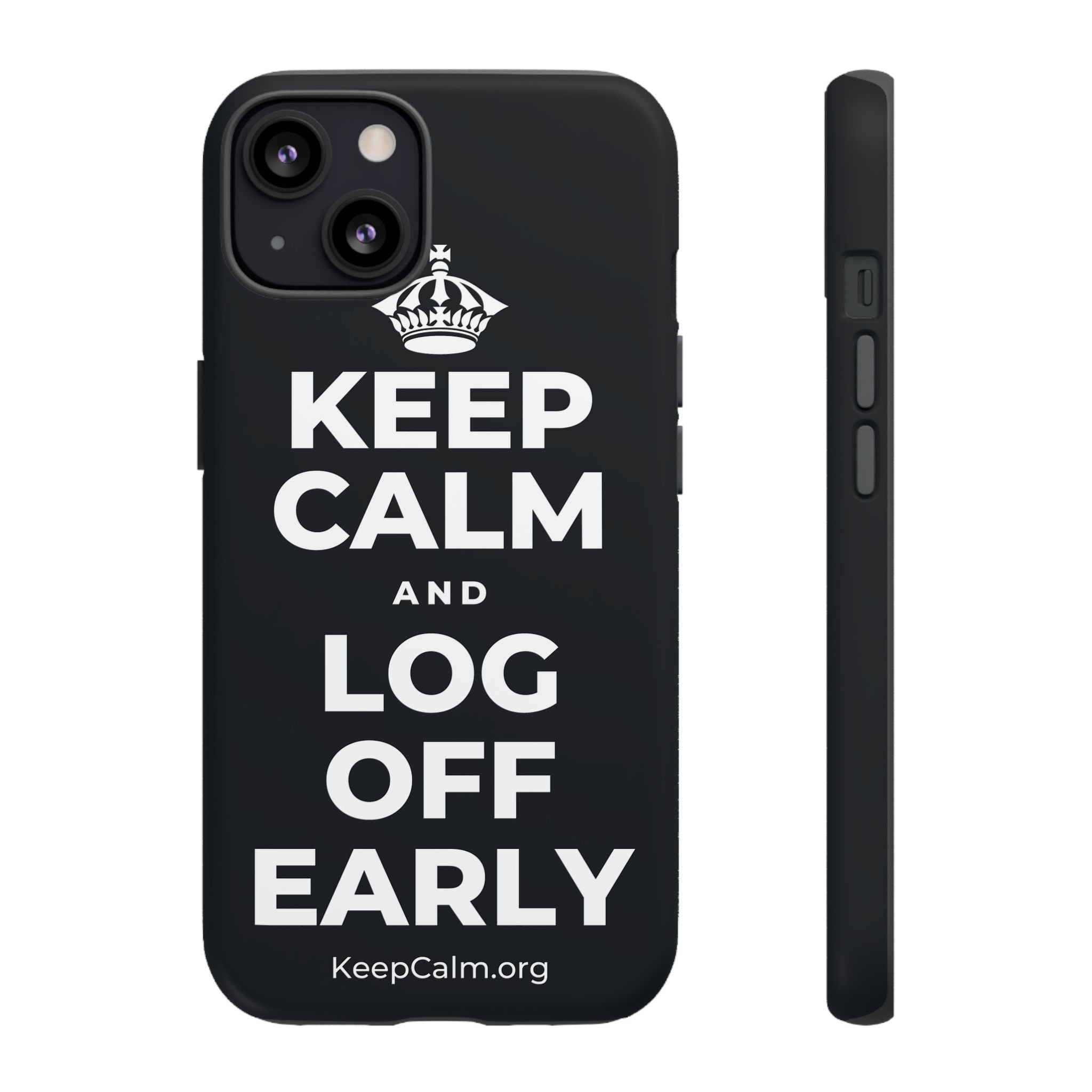 KEEP CALM AND LOG OFF EARLY Phone Case (Dark)