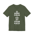 KEEP CALM AND GO AT YOUR PACE T-Shirt (Military Green–Autumn)