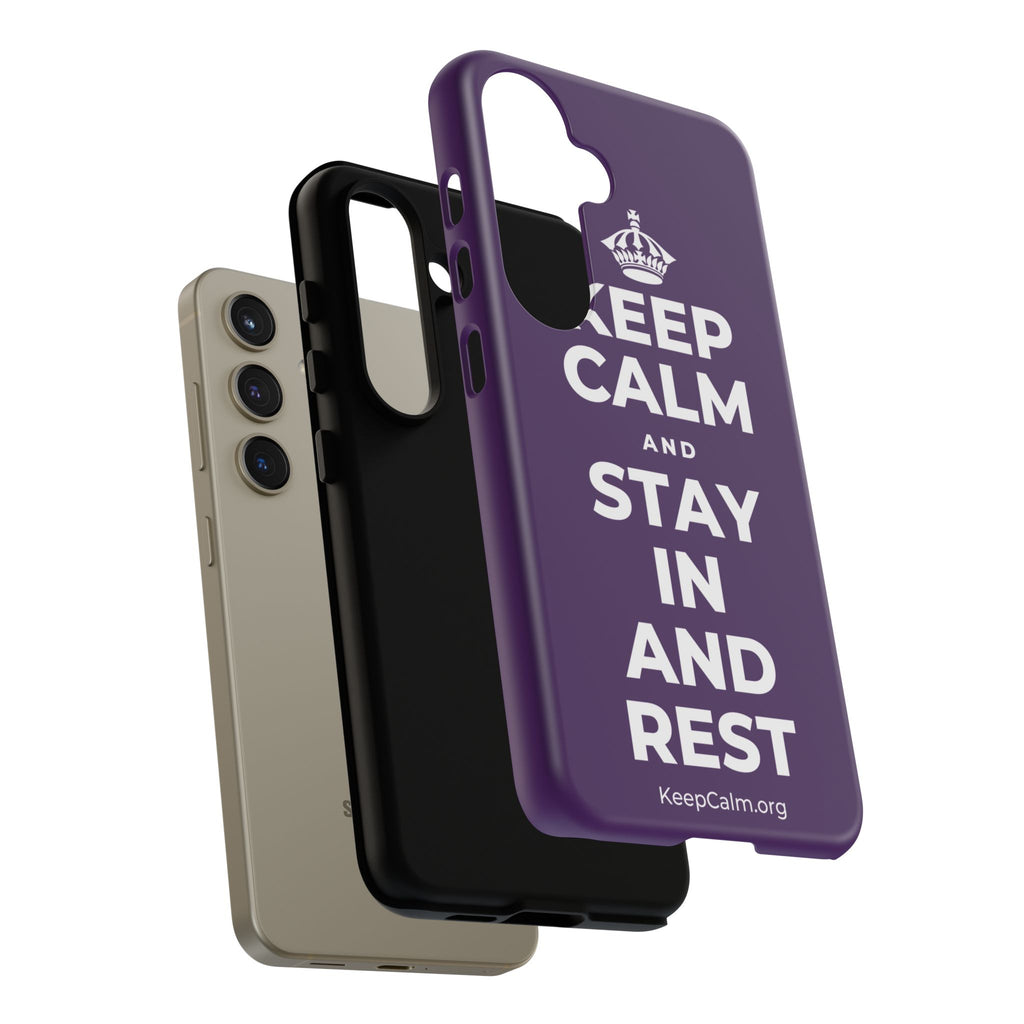 KEEP CALM AND STAY IN AND REST Phone Case