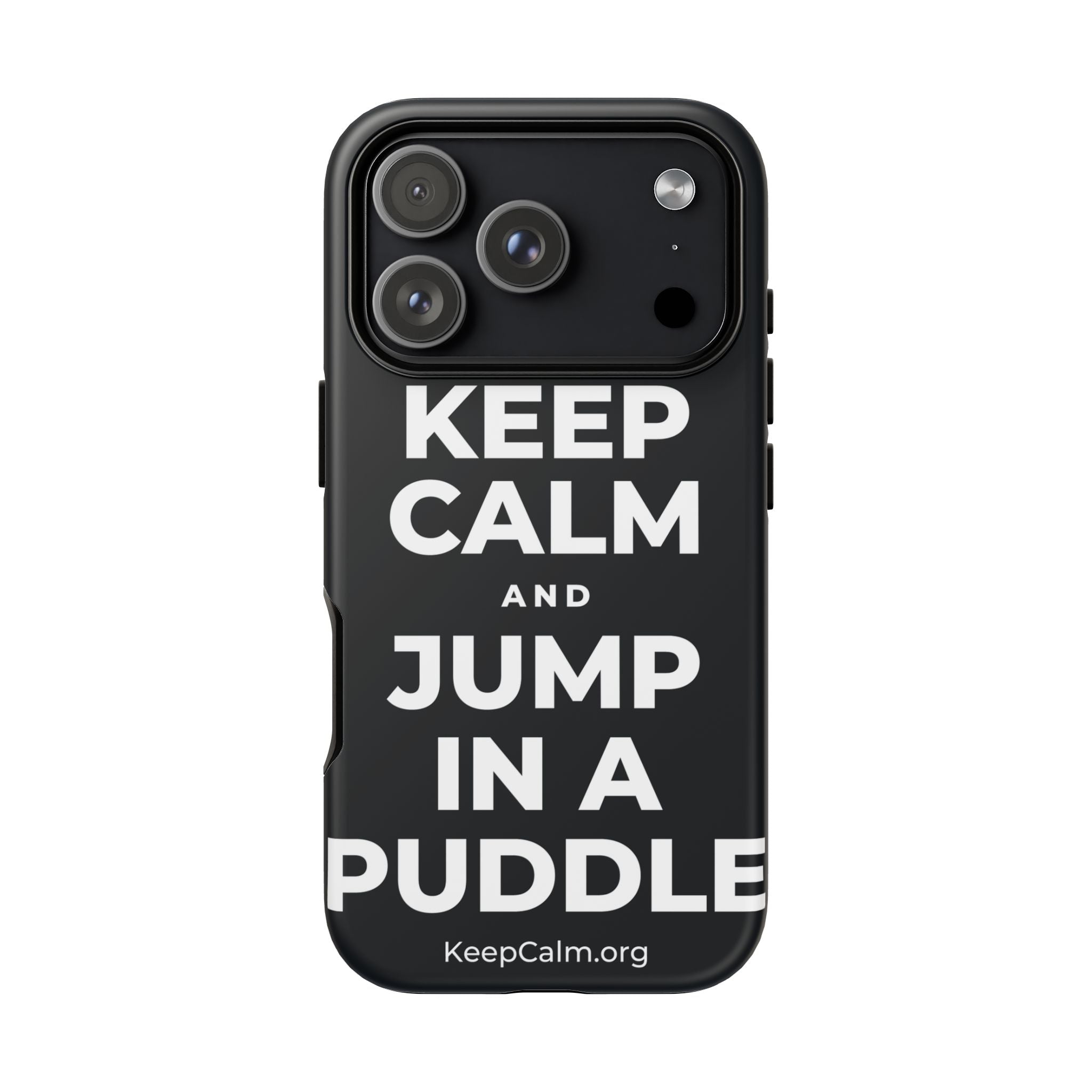 KEEP CALM AND JUMP IN A PUDDLE Phone Case (Dark)