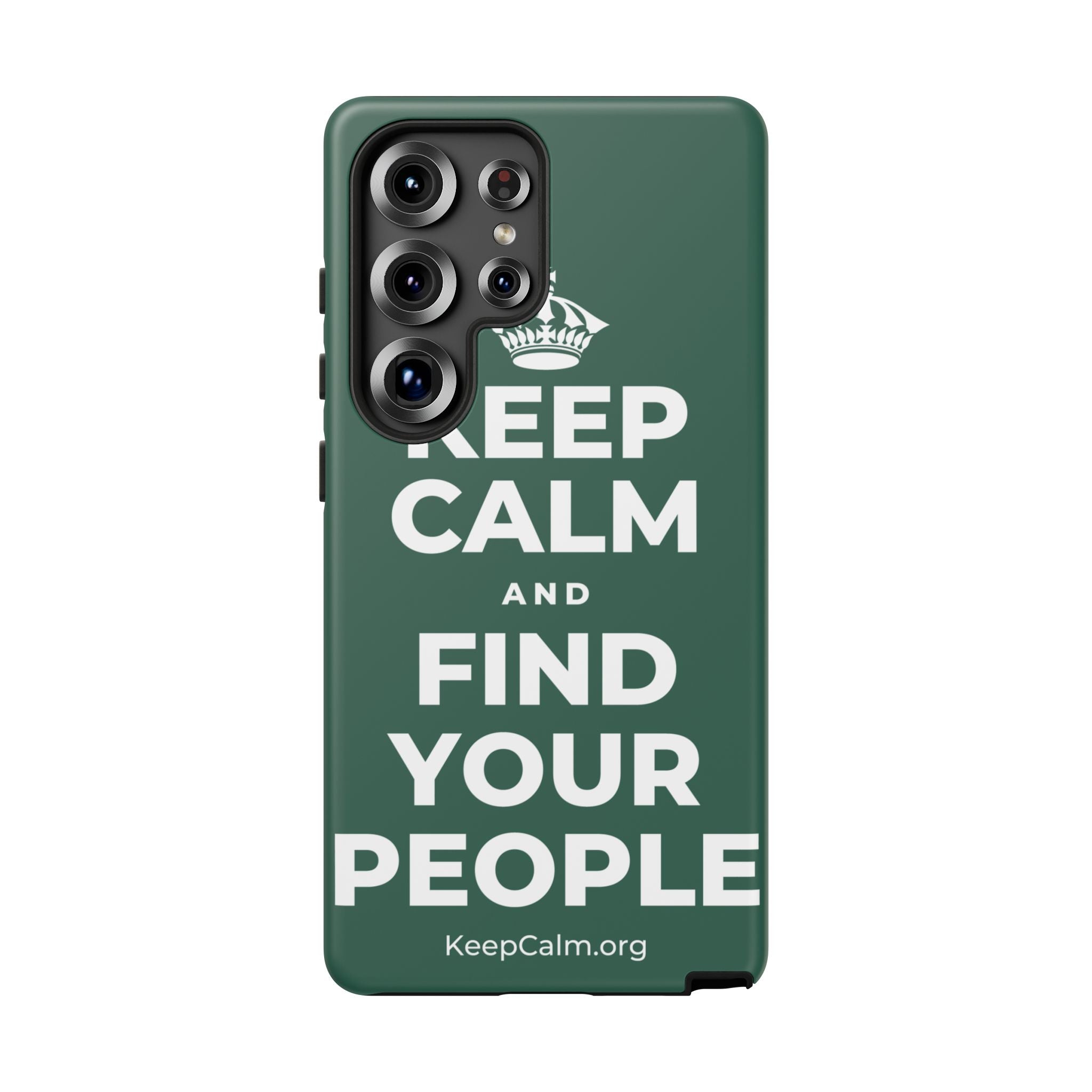 KEEP CALM AND FIND YOUR PEOPLE Phone Case