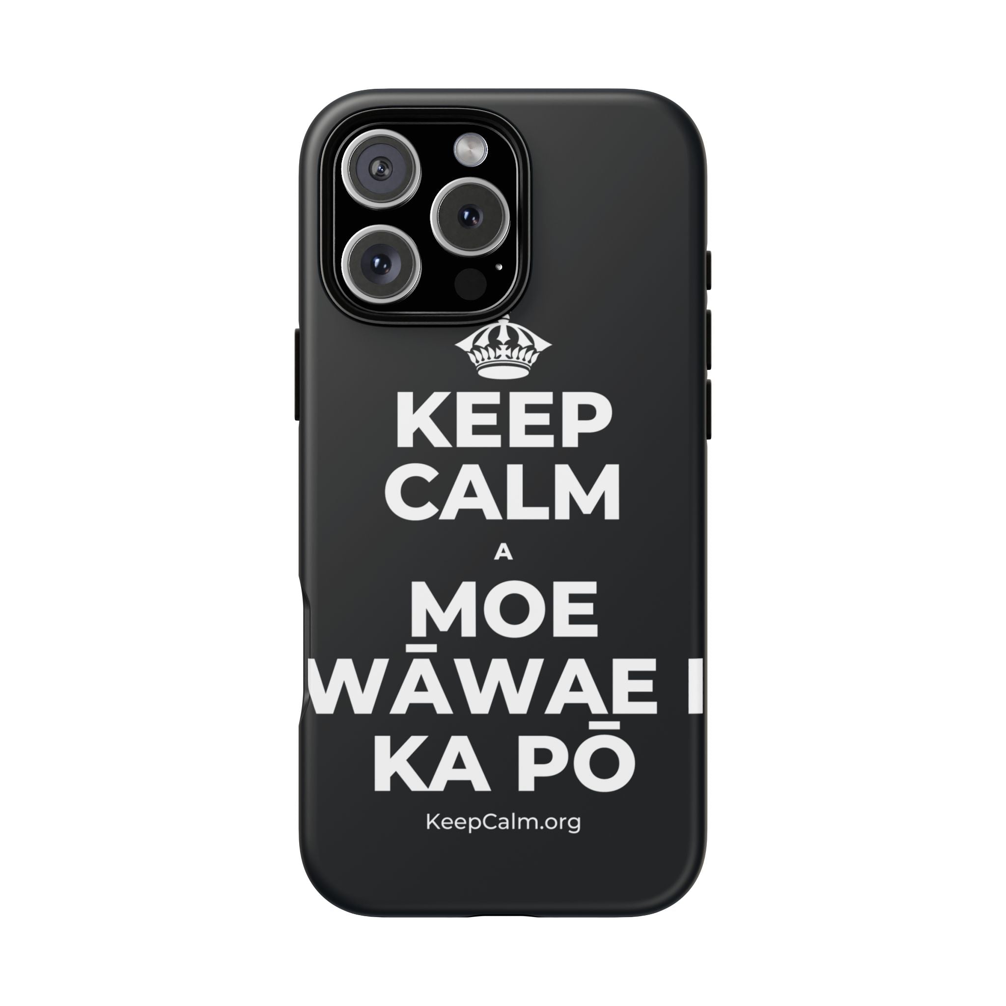 KEEP CALM A MOE WĀWAE I KA PŌ Phone Case (Dark)