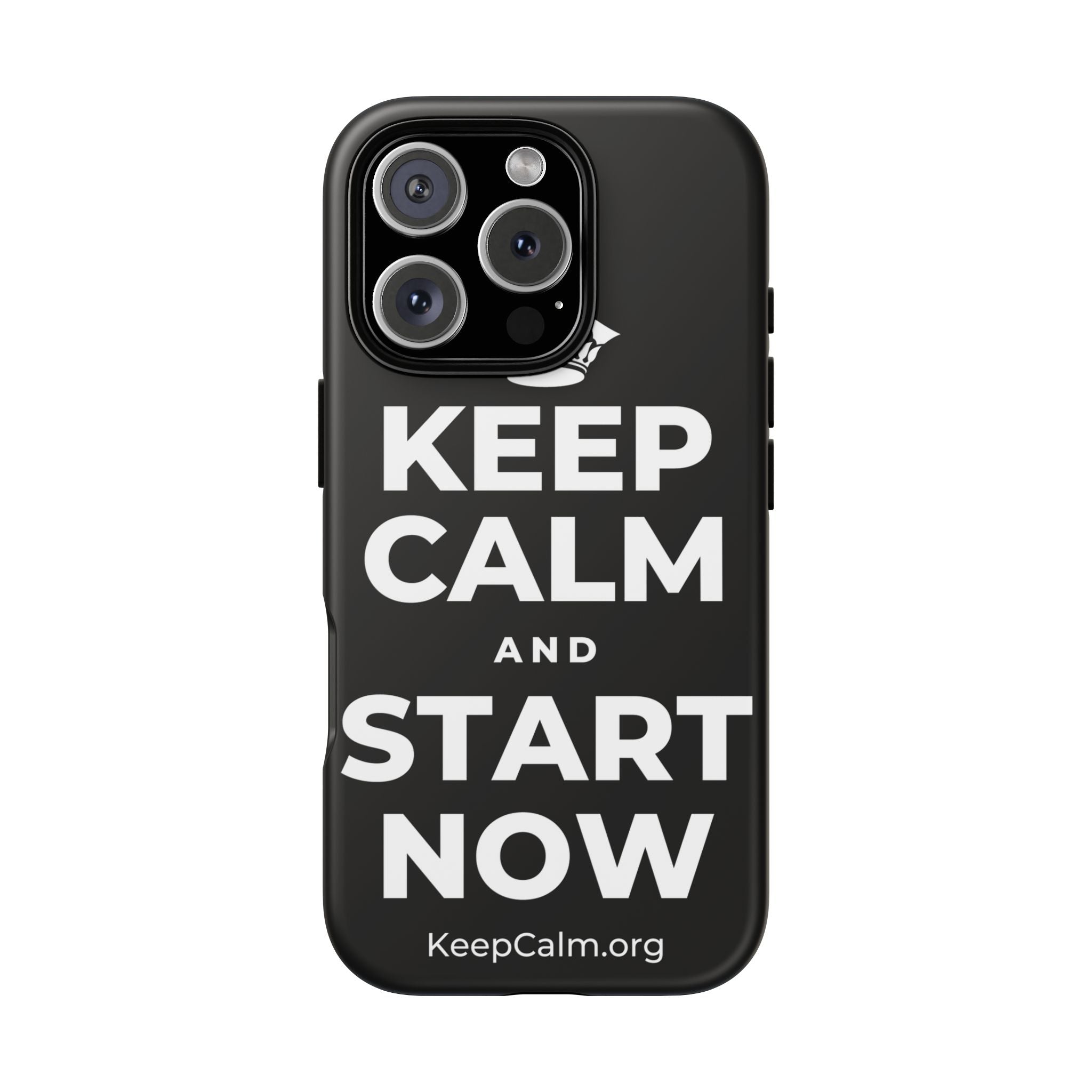 KEEP CALM AND START NOW Phone Case