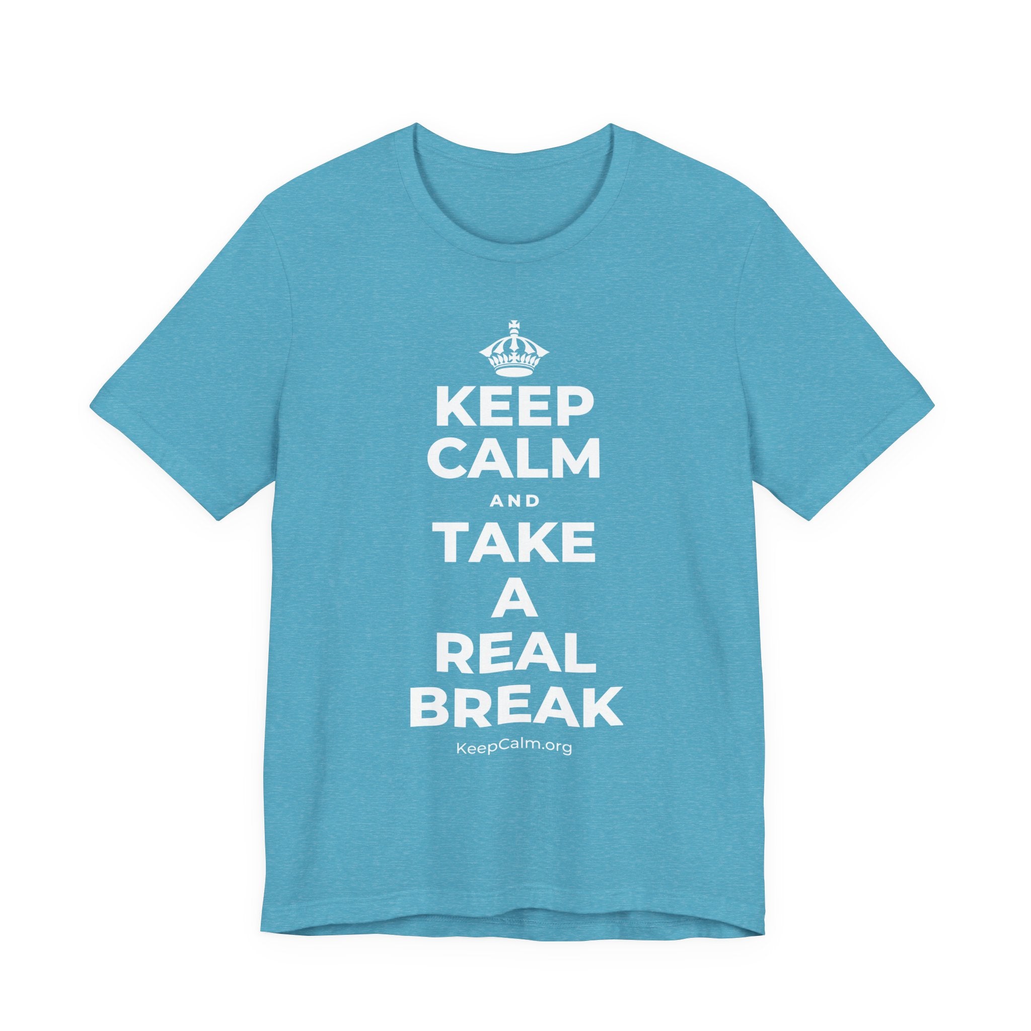 KEEP CALM AND TAKE A REAL BREAK T-Shirt (Soft Cream–Heather Mauve)