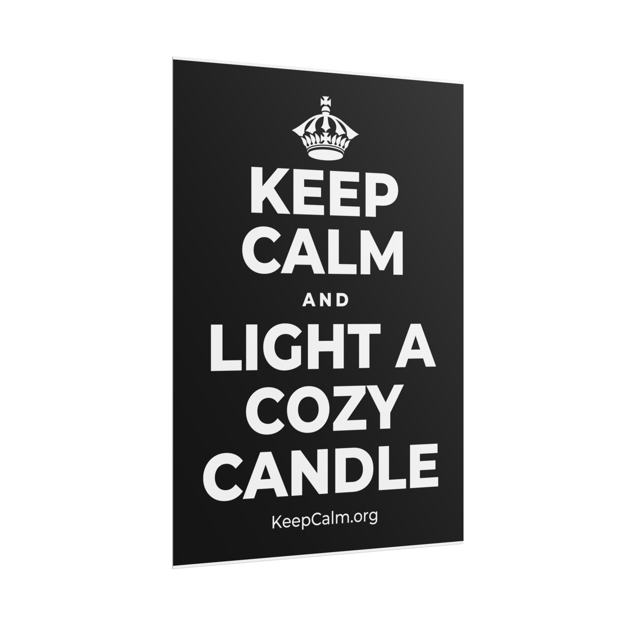 KEEP CALM AND LIGHT A COZY CANDLE Poster