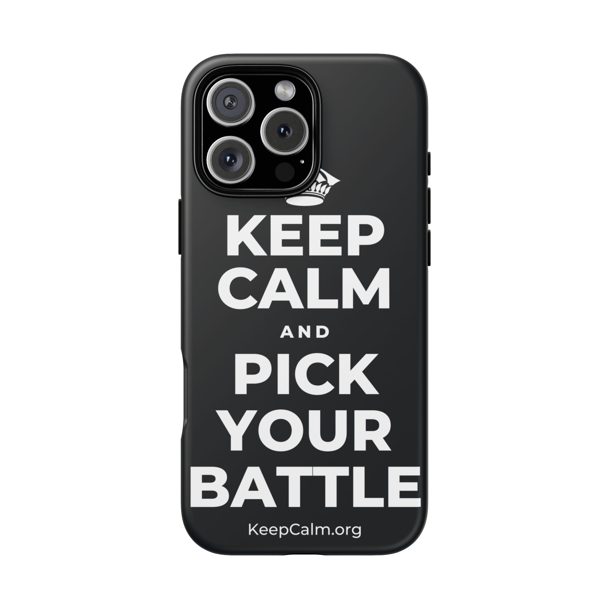 KEEP CALM AND PICK YOUR BATTLE Phone Case (Dark)