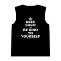 KEEP CALM AND BE KIND TO YOURSELF Tank Top