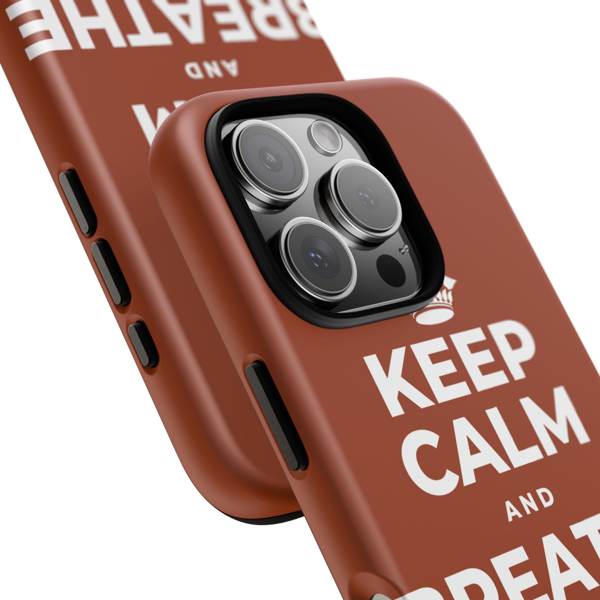 KEEP CALM AND BREATHE IN FOR FOUR Phone Case