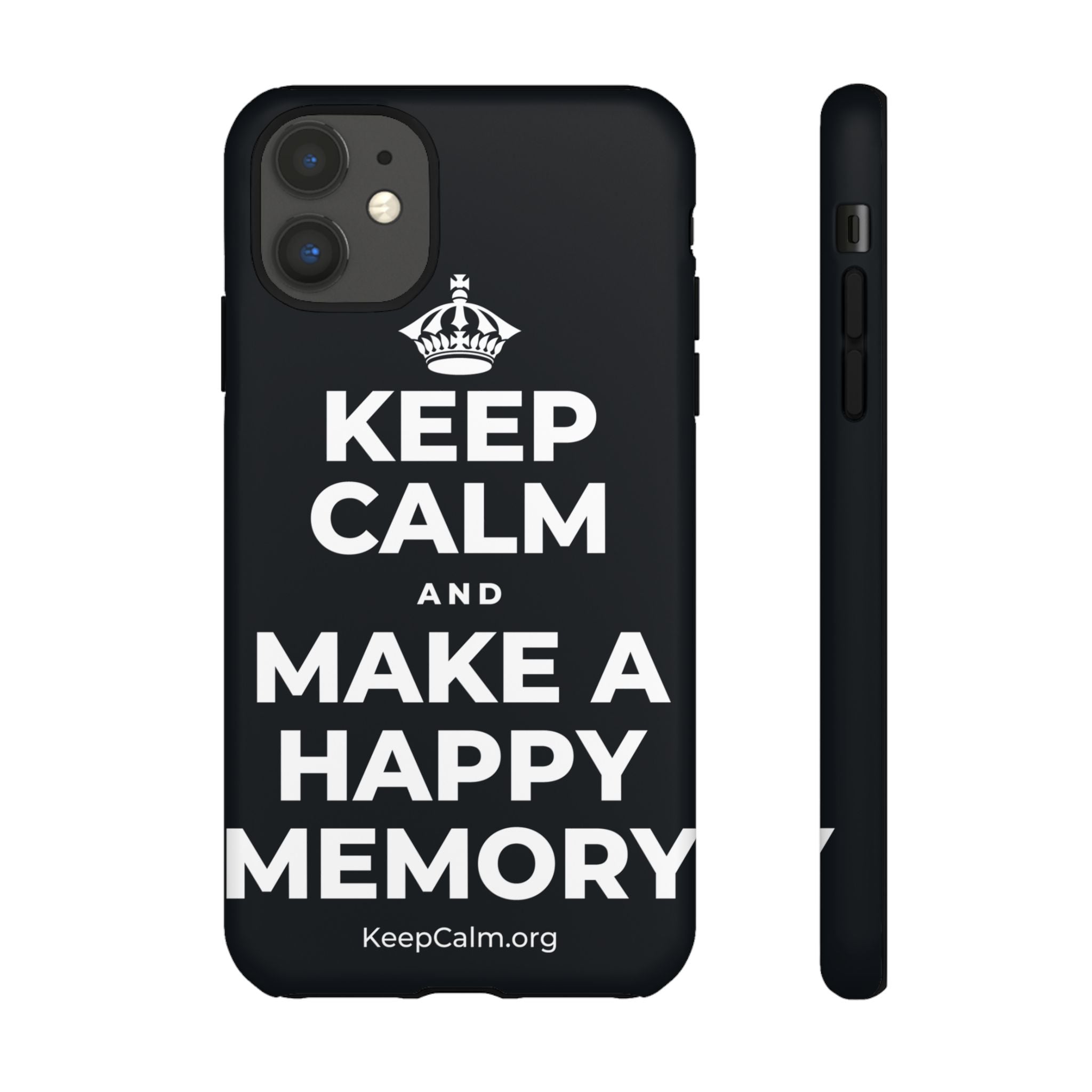 KEEP CALM AND MAKE A HAPPY MEMORY Phone Case (Dark)