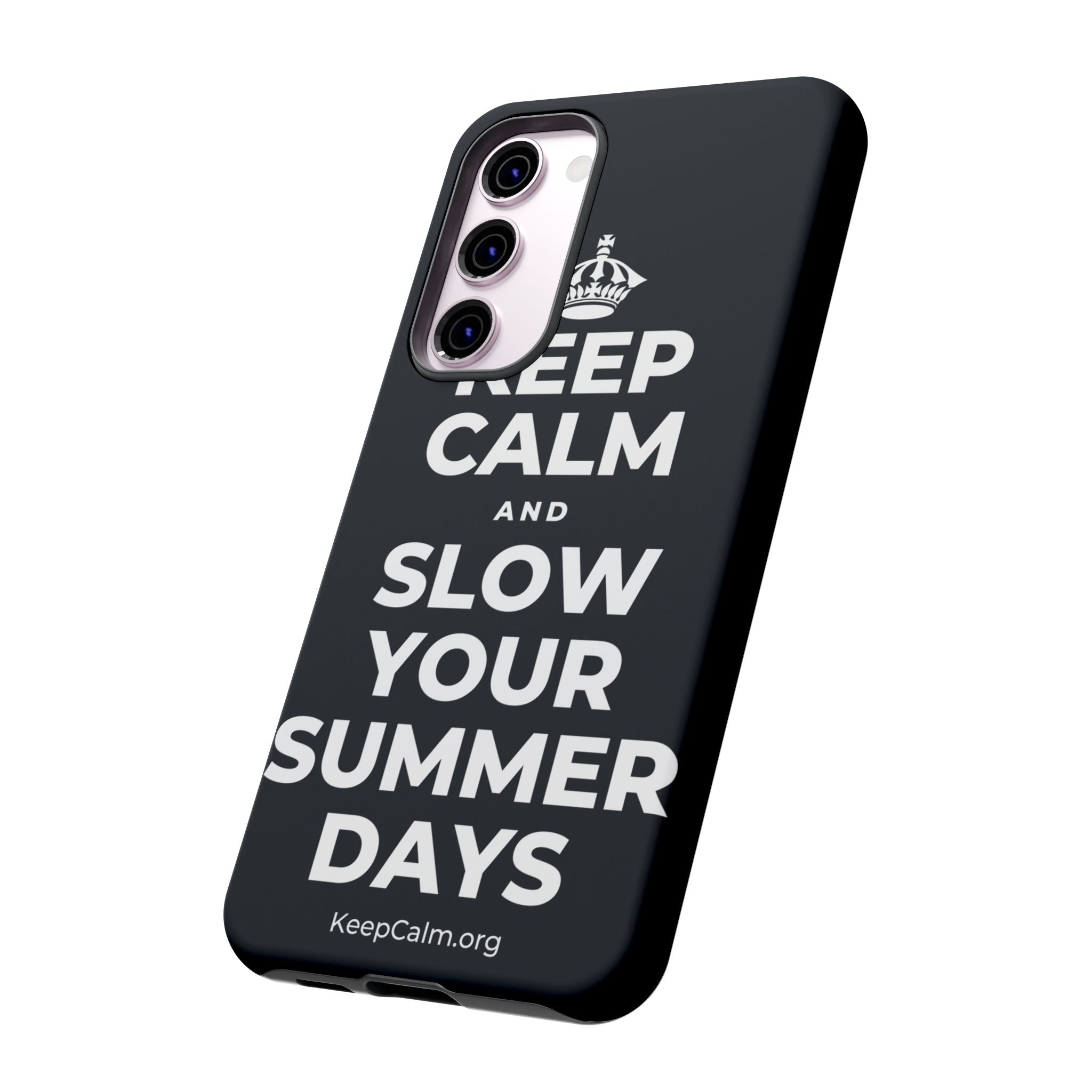 KEEP CALM AND SLOW YOUR SUMMER DAYS Phone Case (Dark)