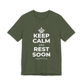 KEEP CALM AND REST SOON T-Shirt (Military Green–Autumn)