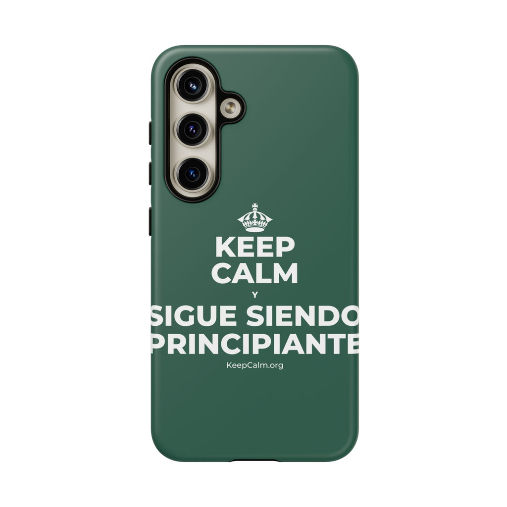 KEEP CALM Y SIGUE SIENDO PRINCIPIANTE Phone Case